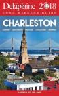 Charleston - The Delaplaine 2018 Long Weekend Guide Cover Image