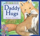 Daddy Hugs By Nancy Tafuri (By (artist)) Cover Image