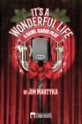 It's a Wonderful Life: A KAWL Radio Play By Jim Martyka Cover Image