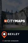 City Maps Bexley United Kingdom By James McFee Cover Image