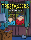 Trespassers: A Graphic Novel Cover Image