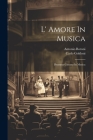 L' Amore In Musica: Dramma Giocoso In Musica Cover Image