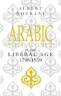 Arabic Thought in the Liberal Age 1798-1939 Cover Image