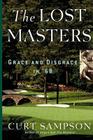 The Lost Masters: Grace and Disgrace in '68 Cover Image