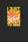 I Just Want To Sing Cover Image