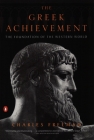 The Greek Achievement: The Foundation of the Western World By Charles Freeman Cover Image