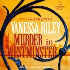 Murder in Westminster By Vanessa Riley, Chanté McCormick (Read by) Cover Image