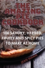 The Amazing Pie Cookbook Cover Image