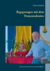 Begegnungen mit dem Transzendenten: Szenen aus dem Leben eines hessischen Buddhisten By Horst Gunkel Cover Image