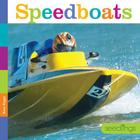 Seedlings: Speedboats By Kate Riggs Cover Image