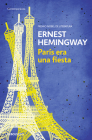 París era una fiesta / A Moveable Feast By Ernest Hemingway Cover Image