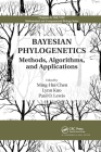 Bayesian Phylogenetics: Methods, Algorithms, and Applications By Ming-Hui Chen (Editor), Lynn Kuo (Editor), Paul O. Lewis (Editor) Cover Image