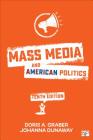 Mass Media and American Politics By Doris A. Graber, Johanna L. Dunaway Cover Image