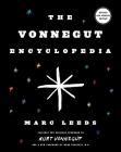 The Vonnegut Encyclopedia: Revised and updated edition By Marc Leeds, Kurt Vonnegut (Foreword by), Mark Vonnegut, M.D. (Foreword by) Cover Image