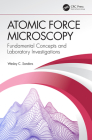 Atomic Force Microscopy: Fundamental Concepts and Laboratory Investigations By Wesley C. Sanders Cover Image