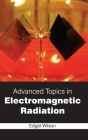 Advanced Topics in Electromagnetic Radiation Cover Image