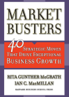Marketbusters: 40 Strategic Moves That Drive Exceptional Business Growth By Rita Gunther McGrath, Ian C. MacMillan Cover Image
