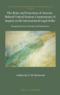 The Roles and Functions of Atrocity-Related United Nations Commissions of Inquiry in the International Legal Order: Navigating Between Principle and P (Leiden Studies on the Frontiers of International Law #6) Cover Image