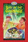 Bats in the Garbage (First Flight Level 4) Cover Image