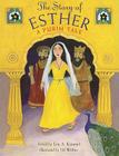 The Story of Esther: A Purim Tale By Eric A. Kimmel, Jill Weber (Illustrator) Cover Image