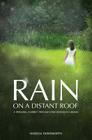 Rain on a Distant Roof: Personal Journey Through Lyme Disease in Canada, a Cover Image