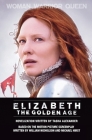 Elizabeth: The Golden Age By Tasha Alexander Cover Image