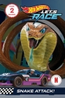Hot Wheels Let's Race: Snake Attack! (Level 2) By Eric Geron, Mattel Cover Image