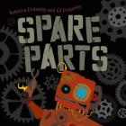 Spare Parts By Rebecca Emberley, Ed Emberley (Illustrator) Cover Image