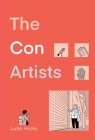 The Con Artists By Luke Healy Cover Image