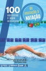 100 exercícios e jogos selecionados de iniciação à nataçao Cover Image