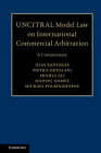 Uncitral Model Law on International Commercial Arbitration: A Commentary By Ilias Bantekas, Pietro Ortolani, Shahla Ali Cover Image