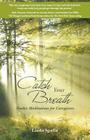 Catch Your Breath: Tender Meditations for Caregivers Cover Image