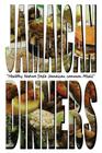 Jamaican Dinners: Healthy Nature Style Jamaican Common Meals By Miquel Marvin Samuels (Photographer), Miquel Marvin Samuels Cover Image
