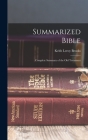 Summarized Bible; Complete Summary of the Old Testament By Keith Leroy Brooks Cover Image