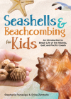 Seashells & Beachcombing for Kids: An Introduction to Beach Life of the Atlantic, Gulf, and Pacific Coasts By Stephanie Panlasigui, Erika Zambello Cover Image