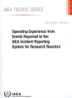 Operating Experience from Events Reported to the IAEA Incident Reporting System for Research Reactors: IAEA Tecdoc Series No. 1762/Rev. 1 Cover Image