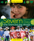 Severn and the Day She Silenced the World (Kids' Power Book) By Janet Wilson Cover Image
