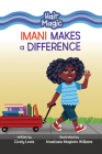 Imani Makes a Difference By Cicely Lewis, Anastasia Magloire Williams (Illustrator) Cover Image
