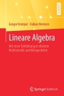 Lineare Algebra: Mit Einer Einführung in Diskrete Mathematik Und Mengenlehre Cover Image