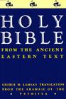 Holy Bible: From the Ancient Eastern Text By George M. Lamsa Cover Image