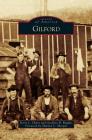 Gilford By Doris L. Chitty, Geoffrey B. Ruggles, Sheldon C. Morgan (Foreword by) Cover Image