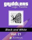 Griddlers Logic Puzzles: Black and White Cover Image