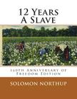 12 Years A Slave: 160th Anniversary Of Freedom Edition By R. P. Decuir, Solomon Northup Cover Image