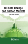 Climate Change and Carbon Markets By Elisa Gomez Gonzalez Cover Image