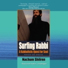 Surfing Rabbi: A Kabbalistic Quest for Soul By Nachum Shifren, Nachum Shifren (Read by) Cover Image