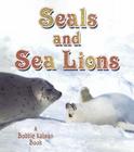 Seals and Sea Lions (Living Ocean) By Bobbie Kalman, John Crossingham Cover Image