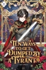 Ten Ways to Get Dumped by a Tyrant: Volume III (Light Novel) Cover Image