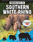 Bringing Back the Southern White Rhino By Ruth Daly Cover Image