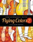 Flying Colors 2: Music & Arts By Jennifer Leigh Allison (Illustrator) Cover Image