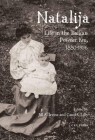 Natalija: Life in the Balkan Powder Keg, 1880-1956 Cover Image